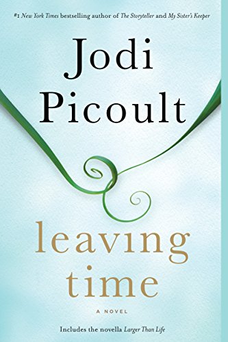Stock image for Leaving Time (with bonus novella Larger Than Life): A Novel for sale by Your Online Bookstore