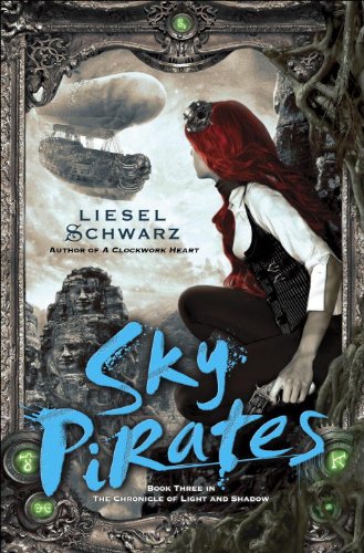 9780345545091: Sky Pirates: Book Three in the Chronicles of Light and Shadow