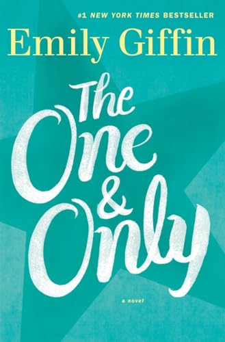 Beispielbild fr The One and Only : A Novel zum Verkauf von Better World Books