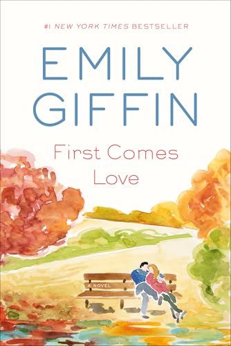 Beispielbild fr First Comes Love: A Novel zum Verkauf von Wonder Book