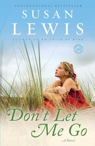 Stock image for Dont Let Me Go A Novel for sale by SecondSale