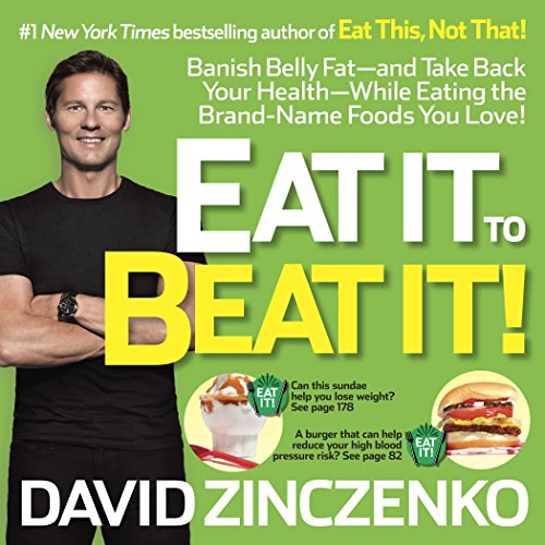 Beispielbild fr Eat It to Beat It!: Banish Belly Fat-and Take Back Your Health-While Eating the Brand-Name Foods You Love! zum Verkauf von SecondSale