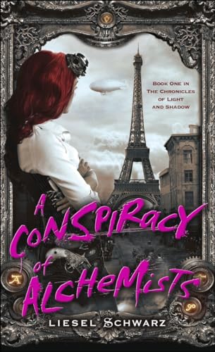 Stock image for A Conspiracy of Alchemists: Book One in The Chronicles of Light and Shadow for sale by HPB-Ruby