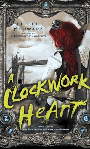 9780345548276: A Clockwork Heart: 02 (The Chronicles of Light and Shadow)