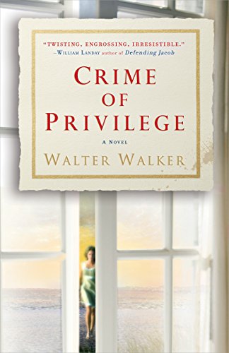 Stock image for Crime of Privilege: A Novel for sale by SecondSale