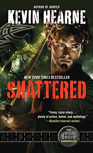 9780345548504: Shattered: The Iron Druid Chronicles, Book Seven: 7