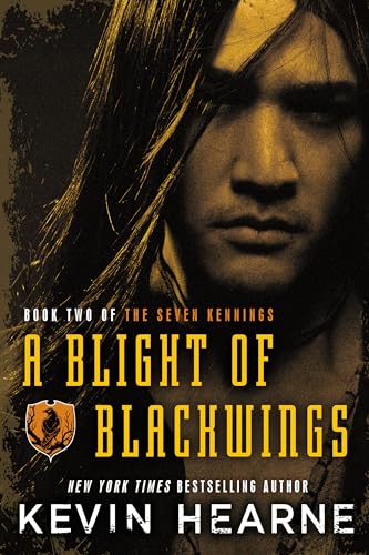 Stock image for A Blight of Blackwings (The Seven Kennings) for sale by Dream Books Co.