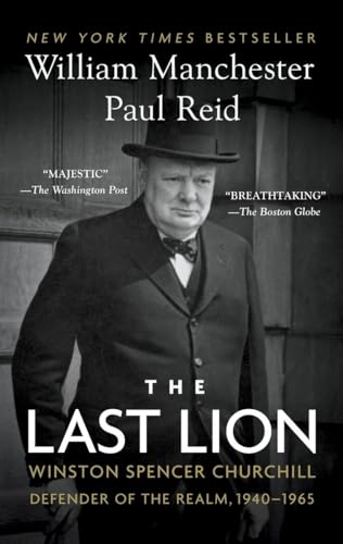 Stock image for The Last Lion: Winston Spencer Churchill: Defender of the Realm, 1940-1965 for sale by Zoom Books Company