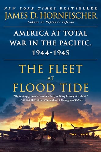 Imagen de archivo de The Fleet at Flood Tide: America at Total War in the Pacific, 1944-1945 a la venta por Wonder Book