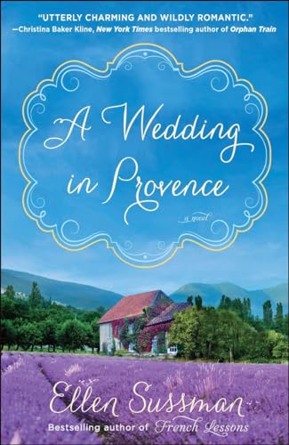 Stock image for A Wedding in Provence: A Novel for sale by SecondSale