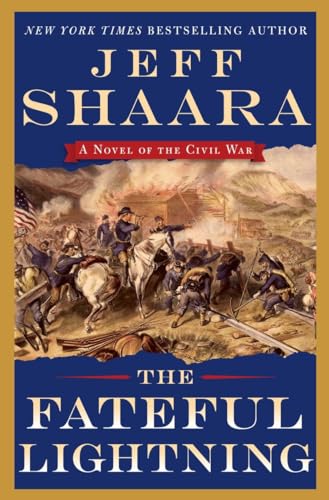 Imagen de archivo de The Fateful Lightning: A Novel of the Civil War a la venta por SecondSale