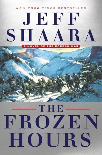 Imagen de archivo de The Frozen Hours: A Novel of the Korean War a la venta por SecondSale