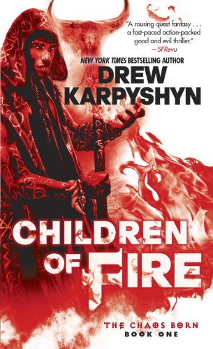9780345549358: Children of Fire (Chaos Born Trilogy)