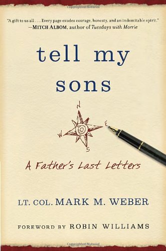 Beispielbild fr Tell My Sons : A Father's Last Letters zum Verkauf von Better World Books