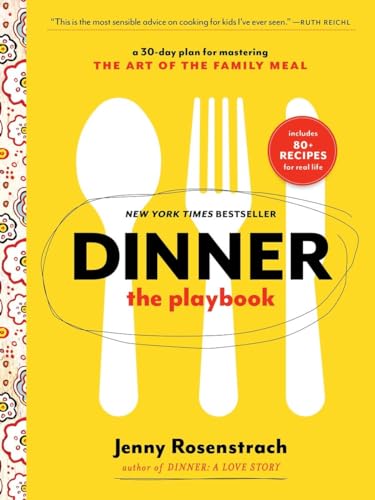 Stock image for Dinner: The Playbook: A 30-Day Plan for Mastering the Art of the Family Meal: A Cookbook for sale by SecondSale