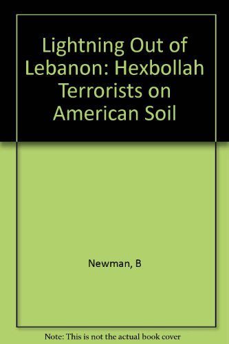 Stock image for Lightning Out of Lebanon: Hexbollah Terrorists on American Soil for sale by Hay-on-Wye Booksellers