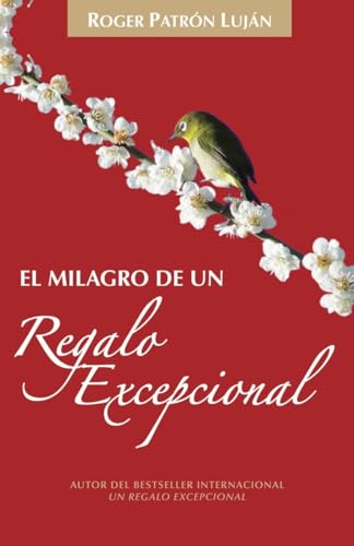 Stock image for El milagro de un regalo excepcional / The Miracle of An Exceptional Gift (Spanish Edition) for sale by Front Cover Books