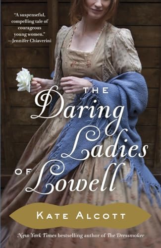 Beispielbild fr The Daring Ladies of Lowell zum Verkauf von SecondSale