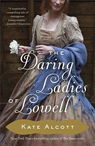 Stock image for The Daring Ladies of Lowell for sale by SecondSale