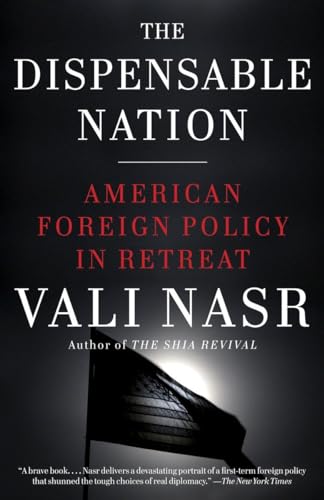 Beispielbild fr The Dispensable Nation: American Foreign Policy in Retreat zum Verkauf von BooksRun