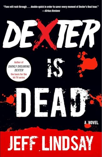 Beispielbild fr Dexter Is Dead: Dexter Morgan (8) (Dexter Series) zum Verkauf von BooksRun