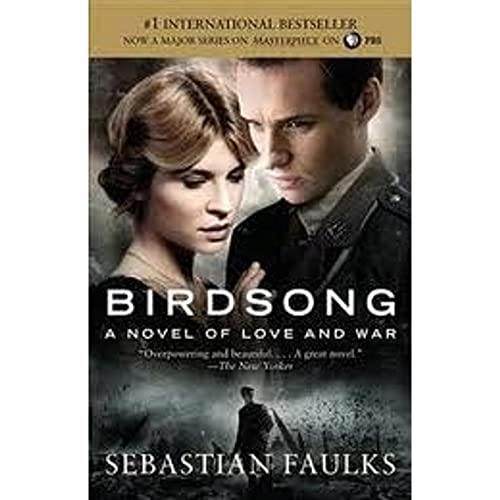Birdsong: A Novel of Love and War (Movie Tie-In Edition)