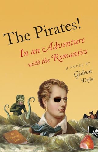 Stock image for The Pirates!: in an Adventure with the Romantics for sale by Better World Books
