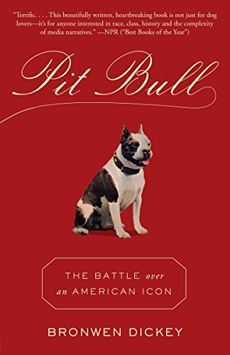Beispielbild fr Pit Bull: The Battle over an American Icon zum Verkauf von BooksRun