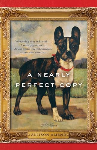 Imagen de archivo de A Nearly Perfect Copy : A Novel a la venta por Better World Books