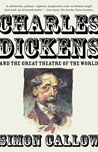 Beispielbild fr Charles Dickens and the Great Theatre of the World zum Verkauf von SecondSale