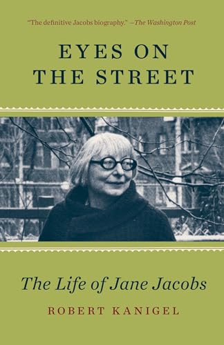 Beispielbild fr Eyes on the Street: The Life of Jane Jacobs zum Verkauf von Powell's Bookstores Chicago, ABAA