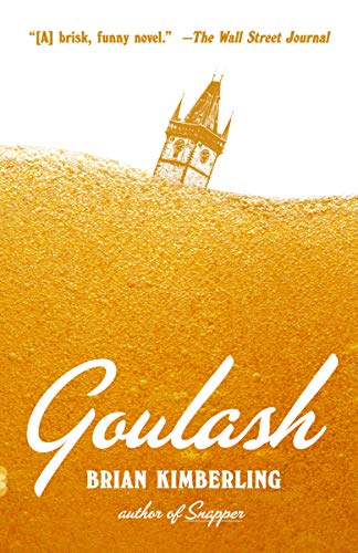 Beispielbild fr Goulash : A Novel zum Verkauf von Better World Books