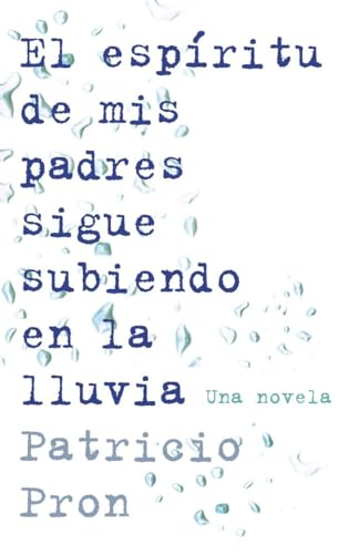 Beispielbild fr Espiritu de Mis Padres Sigue Subiendo en la Lluvia zum Verkauf von Better World Books