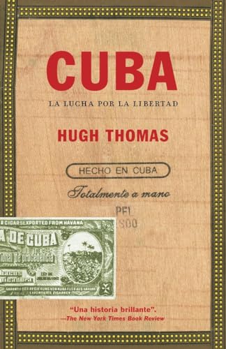 Cuba: La lucha por la libertad (Vintage Espanol) (Spanish Edition)