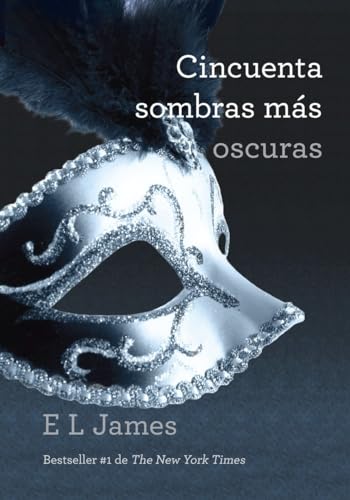 Beispielbild fr Cincuenta sombras ms oscuras / Fifty Shades Darker: Fifty Shades Darker (Spanish Edition) zum Verkauf von Jenson Books Inc