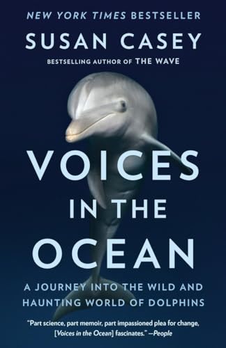 Beispielbild fr Voices in the Ocean : A Journey into the Wild and Haunting World of Dolphins zum Verkauf von Better World Books