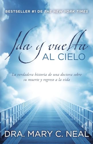 Beispielbild fr Ida y Vuelta Al Cielo / to Heaven and Back : Una Historia Verdadera zum Verkauf von Better World Books