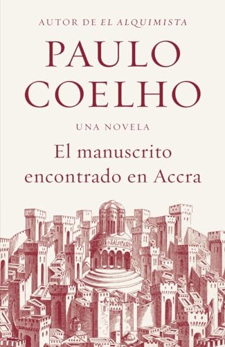 Manuscrito Encontrado en Accra / Manuscript Found in Accra (Spanish Edition) (9780345805089) by Coelho, Paulo