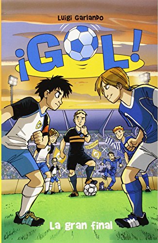 Beispielbild fr La gran final: Gol 5 (Spanish Edition) zum Verkauf von Wonder Book