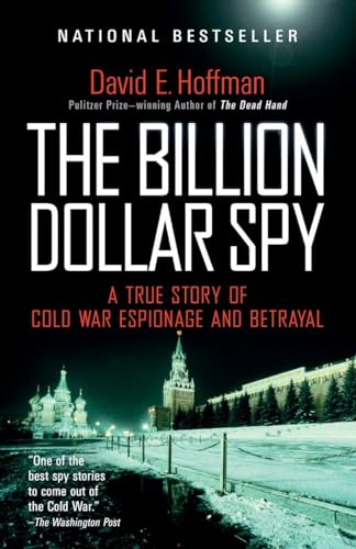 Beispielbild fr The Billion Dollar Spy: A True Story of Cold War Espionage and Betrayal zum Verkauf von BooksRun