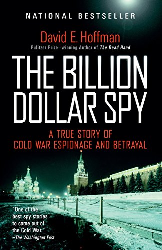 9780345805973: The Billion Dollar Spy: A True Story of Cold War Espionage and Betrayal