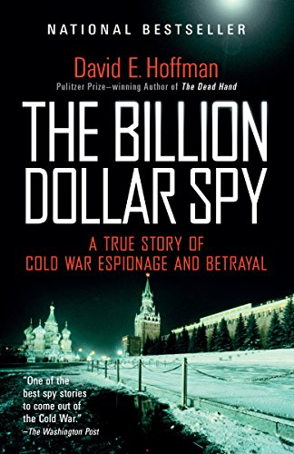 Stock image for The Billion Dollar Spy: A True Story of Cold War Espionage and Betrayal for sale by Zoom Books Company