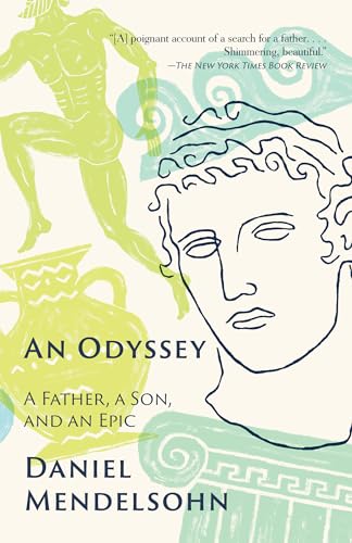 Beispielbild fr An Odyssey : A Father, a Son, and an Epic zum Verkauf von Better World Books