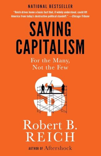 Stock image for Saving Capitalism: For the Many, Not the Few for sale by SecondSale
