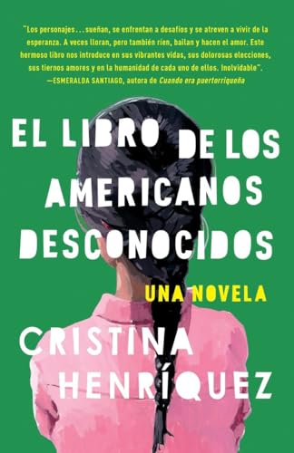 Imagen de archivo de El libro de los americanos desconocidos / The Book of Unknown Americans (Spanish Edition) a la venta por Indiana Book Company