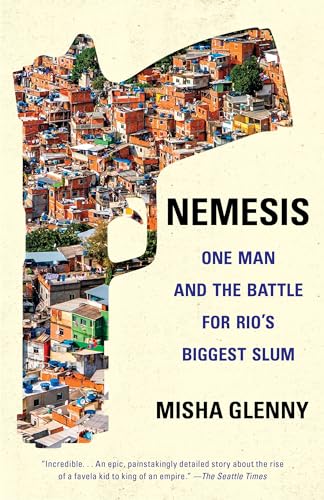 9780345806833: Nemesis: One Man and the Battle for Rio's Biggest Slum