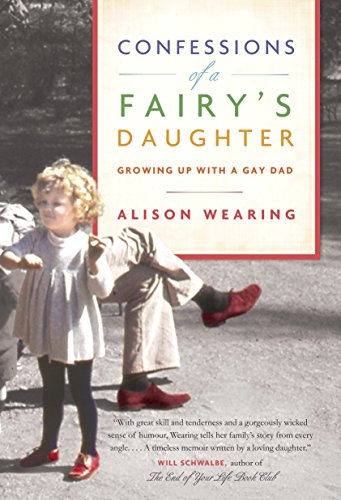 Beispielbild fr Confessions of a Fairy's Daughter: Growing Up with a Gay Dad zum Verkauf von SecondSale