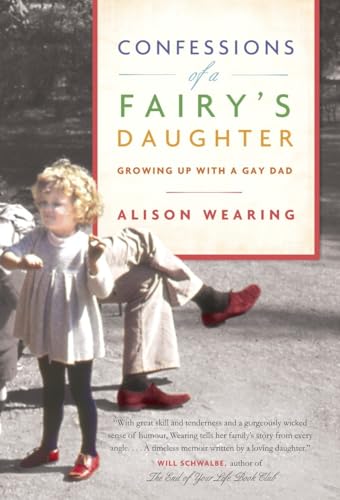 Stock image for Confessions of a Fairy's Daughter : Growing up with a Gay Dad for sale by Better World Books