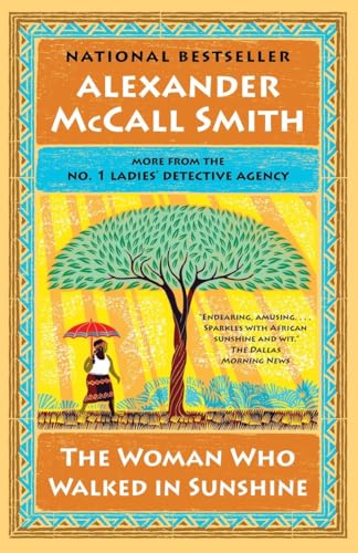 Stock image for The Woman Who Walked in Sunshine: No. 1 Ladies' Detective Agency (16) (No. 1 Ladies' Detective Agency Series) for sale by Better World Books: West