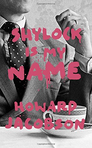 9780345809230: Shylock Is My Name: The Merchant of Venice Retold (Hogarth Shakespeare)